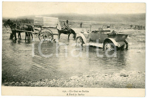 1915 ca A FORD in SERBIA - Old vintage postcard carriages car  Cartolina postale d'epoca, non viaggiata.CONDIZIONI: GFORMATO: FP    originale e autentica 1