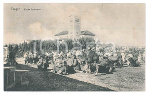 1910 ca TANGER - MAROC Eglise anglicane - Dromadaires - Carte postale FP NV  Cartolina postale d'epoca, non viaggiata.CONDIZIONI: POOR (parziale distacco degli strati della carta al margine superiore)FORMATO: FP    originale e autentica 1