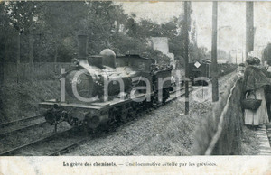 1905 ca FRANCE Grève de cheminots - Locomotive déletée - Carte postale FP VG  Cartolina postale d'epoca, viaggiataCONDIZIONI: POOR (smussature agli angoli, carta lenta e profonda piegatura centrale)FORMATO: FP    originale e autentica 1