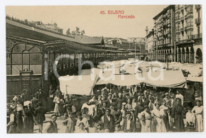 1910 ca BILBAO (ESPANA) Plaza del Mercado - Cartolina postale ANIMATISSIMA  Cartolina postale d'epoca, non viaggiata.CONDIZIONI: GFORMATO: FP     originale e autentica 1