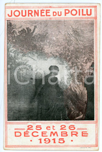 1915 WW1 - FRANCE Journeée du Poilu - ILLUSTRATED postcard FP NV  Cartolina postale d'epoca, non viaggiata. FAIR/discreto smussature agli angoli Formato: FP originale e autentica 1