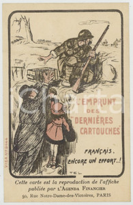 1915 ca WW1 FRANCE L'emprunt des dernières cartouches - Carte postale  Cartolina postale d'epoca, non viaggiata, che riproduce il manifesto pubblicato per "L'agenda financier". GOOD/buono ma minima sbrecciatura marginale Formato: 9x14 cm originale e autentica 1
