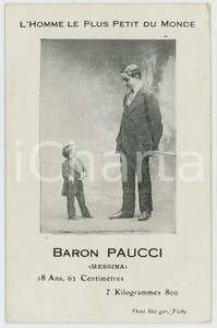 1910 ca CIRCUS MIDGET - Baron PAUCCI from MESSINA the smallest man in the world  Cartolina postale d'epoca, non viaggiata.CONDIZIONI: POOR (piegatura verticale; sbrecciatura angolare)FORMATO: FP    originale e autentica 1
