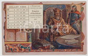 1904 "L'Ecriture à travers les ages" - Charlemagne - Carte postale Juillet  Cartolina illustrata d'epoca, non viaggiata.CONDIZIONI: GFORMATO: FP    originale e autentica 1