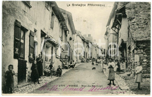 1906 BRETAGNE PITTORESQUE - VITRE' - Rue du Rachapt - Carte postale ANIMEE  Cartolina postale d'epoca, viaggiata.CONDIZIONI: G FORMATO: FP    originale e autentica 1