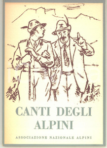 1968 AA.VV. - ANA - Canti degli Alpini - 69 pp. Brossura editoriale, con copertina illustrata. PAGINE: 69 CONDIZIONI: GFORMATO: 12x17 cmEDITORE: Associazione Nazionale Alpini    originale e autentica 1