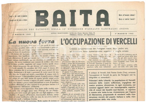 1° Maggio 1945 BAITA Giornale GARIBALDINI - Occupazione di Vercelli *Giornale Giornale originale d'epoca, "Foglio dei garibaldini della 12^ Divisione d'Assalto".PAGINE: 4 VERY POOR/gravemente danneggiato piegature d'epoca, evidenti al lato sinistro  originale e autentica 1