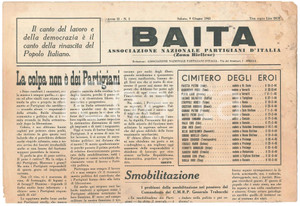 1945 BAITA Partigiani BIELLA - L'eccidio di Salussola - Giornale DANNEGGIATO DATA: 9 Giugno 1945 - Anno II n&deg; 5Giornale originale d'epoca, "Foglio dell'Associazione Partigiani d'Italia (Zona Biellese)".PAGINE: 4 VERY POOR/gravemente danneggiato piegature diffuse, fori, strappi e danni da umiditÃ   originale e autentica 1