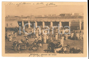1912 BENGASI - LIBIA Mercato dei cereali - Cartolina ANIMATA FP VG  Cartolina postale d'epoca, viaggiata.CONDIZIONI: GOODFORMATO: FP    originale e autentica 1