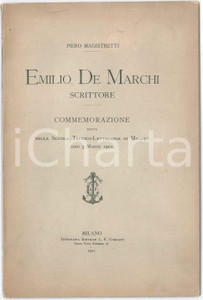 Libro, pubblicazione d epoca 1901 MILANO Piero MAGISTRETTI Emilio DE MARCHI scrittore  Commemorazione 1