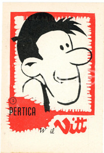 1960 ca IL VITTORIOSO Pertica di JACOVITTI Cartolina illustrata FG NV Cartolina postale d'epoca, non viaggiata FAIR/discreto Lievi smussature agli angoli Formato: FG originale e autentica 1