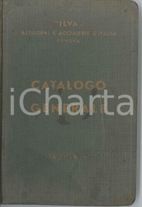 1936 GENOVA - ILVA Altiforni e Acciaierie - Catalogo generale 391 pp. illustrato Catalogo generale d'epoca, illustrato.PAGINE: 391 GOOD/buono ma piccole macchie e tracce d'uso in copertina Formato: 13x17 cm originale e autentica 1