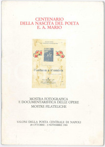 1984 NAPOLI Centenario nascita poeta E.A.MARIO - Catalogo mostra 32 pp. Pubblicazione d'epoca, con illustrazioni b/n e a colori.CONDIZIONI: F (buone condizioni interne, ma lievi piegature in copertina)EDITORE: Litho Sud - NapoliPAGINE: 32    originale e autentica 1