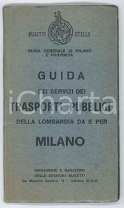 1963 MILANO Guida dei trasporti pubblici - Edizioni Otello BUSETTI 96 pp. Pubblicazione d'epoca. FAIR/discreto buone condizioni interne, ma tracce d'uso in copertina Formato: 8x14 cm originale e autentica 1