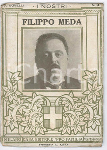 1921 Angelo NOVELLI Filippo Meda - Casa Editrice PRO FAMILIA Milano - I nostri 4 Pubblicazione d'epoca.PAGINE: 35 FAIR/discreto Pieghe e piccoli strappi in copertina Formato: 12x17 cm originale e autentica 1