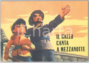 1974 CINA Il gallo canta a mezzanotte PROPAGANDA MAOISTA Libro illustrato Pubblicazione d'epoca, illustrata. Adattato dallo Studio Cinematografico di Shanghai.EDITORE: Casa Editrice in lingue estere - PechinoPAGINE: 68 FAIR/discreto lieve abrasione in quarta di copertina. Formato: 18x12 cm originale e autentica 1