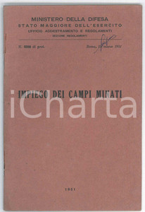 Libro, pubblicazione d epoca 1951 MINISTERO DELLA DIFESA Ufficio Addestramento  Impiego dei campi minati 1