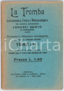 1942 CREMONA Astronomo Franco CONZATI - LA TROMBA ASTRONOMICA Pubblicazione d'epoca.PAGINE: 80 POOR/danneggiato piegature e gualciture diffuse, bruniture in copertina Formato: 13x19 cm originale e autentica 1