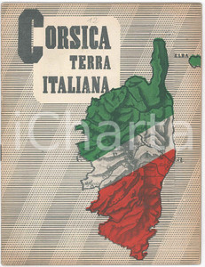 1941 IRREDENTISTI CORSI - Corsica terra italiana - Opuscolo PROPAGANDA Pubblicazione d'epoca.PAGINE: 31  GOOD/buono ma lievi tracce d'uso Formato: 15x20 cm originale e autentica 1