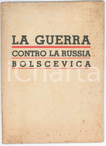 Libro, pubblicazione d epoca 1941 WW2 PROPAGANDA La guerra contro la Russia bolscevica  32 pp. 1