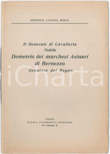 1940 Gen. Luciano MERLO - Demetrio ASINARI DI BERNEZZO - Invio AUTOGRAFO Pubblicazione d'epoca, con invio autografo all'interno.PAGINE: 20  GOOD/buono ma lievi piegature in copertina Formato: 17x25 cm originale e autentica 1