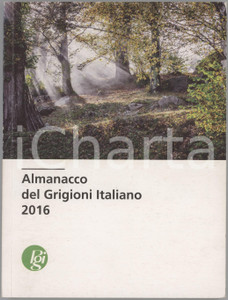 2016 SVIZZERA Almanacco del Grigioni Italiano Illustrato - Editore PGI 319 pp. Brossura editoriale; illustrazioni in bianco e nero e a colori.EDITORE: PGI Pro Grigioni Italiano - Coira (CH). PAGINE: 319 FAIR/discreto lievi graffi superficiali e piegatura in copertina; annotazioni a matita e sottolineature alle ultime pagine Formato: 17x23 cm originale e autentica 1