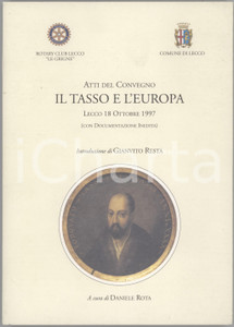 Libro, pubblicazione d epoca 1998 LECCO Il Tasso e l Europa  Atti del convegno a cura di Daniele ROTA 1