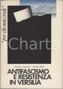 1983 Francesco BERGAMINI Giuliano BIMBI Antifascismo e Resistenza in Versilia TITOLO: "&laquo;Per chi non crede&raquo; Antifascismo e Resistenza in Versilia."A cura dell'A.N.P.I. - Versilia e con il patricinio dell'Istituto Storico Provinciale Lucchese della Resistenza.Brossura editoriale con alette; illustrazioni in bianco e nero.EDITORE: Arti Grafiche Tipo/lito M. Pezzini - Viareggio.PAGINE: 243+ 8 carte di tav. illustrate in bianco e nero FAIR/discreto buone condizioni interne, ma lievi sbrecciature marginali e smussature angolari alla copertina; piccoli fori da spillatura al risguardo Formato: 17x25 cm originale e autentica 1