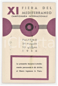 1956 PALERMO - XI Fiera del Mediterraneo - Tessere omaggio 6x10 cm Tessera d'epoca. FAIR/discreto Nome dell'intestatario cancellato con bianchetto. Formato: 6x10 cm originale e autentica 1