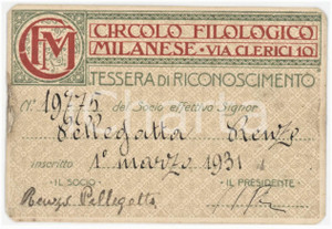 1931 MILANO Circolo filologico milanese - Tessera 10x7 cm Tessera d'epoca.  FAIR/discreto Alone al margine sinistro, residui di incollatura al verso Formato: 10x7 cm originale e autentica 1