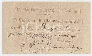 1894 CAGLIARI Circolo universitario - Tessera di riconoscimento 9x5 cm Tessera d'epoca.  FAIR/discreto Lievi smussature agli angoli, lievi aloni Formato: 9x5 cm originale e autentica 1