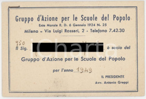 1949 MILANO Gruppo d'azione per le Scuole del Popolo - Tessera 10x6 cm Tessera d'epoca.  POOR/danneggiato Lievi smussature agli angoli, profonda piegatura verticale Formato: 10x6 cm originale e autentica 1