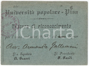 1914 PISA Università Popolare - Tessera di riconoscimento 10x8 cm Tessera d'epoca.  FAIR/discreto Lievi smussature agli angoli Formato: 10x8 cm originale e autentica 1