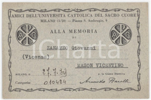 1939 MILANO Amici dell'Università Cattolica del Sacro Cuore - Tessera 12x8 cm Tessera d'epoca.  FAIR/discreto Lievi smussature agli angoli Formato: 12x8 cm originale e autentica 1