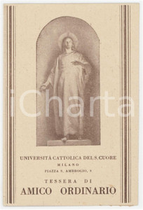 1949 MILANO Amici Università Cattolica Sacro Cuore - Tessera amico ordinario Tessera d'epoca.  FAIR/discreto Lievi smussature agli angoli Formato: 8x12 cm originale e autentica 1