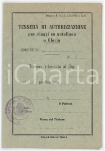 1942 MAROSTICA Tessera di autorizzazione per viaggi su autolinea o filovia