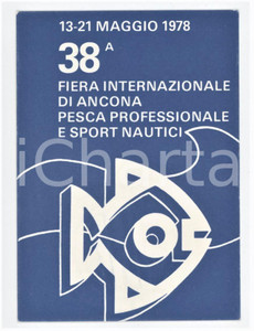 1978 ANCONA - 38Â° Fiera di pesca e sport nautici - Tessera di Adrio CASATI Tessera d'epoca.  FAIR/discreto Lievi smussature agli anGoli Formato: 6x9 cm originale e autentica 1