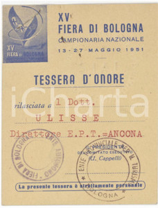 1951 - XX FIERA DI BOLOGNA Tessera del Dott. Ulisse - Direttore EPT di Ancona