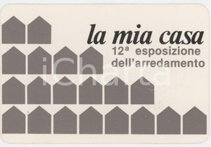 1981 FIERA DI MILANO La mia casa - 12^ Esposizione dell'arredamento - Tessera