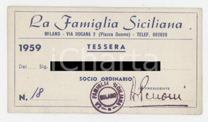 1959 MILANO La famiglia siciliana *Tessera socio ordinario 9x5 cm Tessera d'epoca.  FAIR/discreto Piegatura verticale al centro Formato: 9x5 cm originale e autentica 1