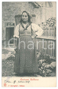 1908 VAL DI ZOLDO - BELLUNO - Costume zoldano donna *Cartolina FOLKLORE FP VG