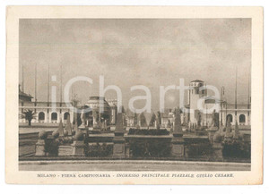 1934 MILANO Fiera Campionaria -Ingresso da Piazzale Giulio Cesare - Cartolina FG