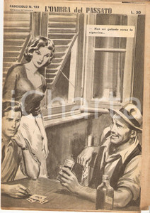 Giornale, rivista storica 1956 OMBRA DEL PASSATO Jean DE VALLORBE Bisca clandestina Fascicolo 133 1