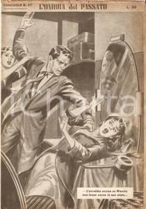 Giornale, rivista storica 1956 OMBRA DEL PASSATO Jean DE VALLORBE Donna ferma violenza domestica Fasc. 57 1
