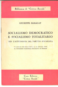 Libro, pubblicazione d epoca 1946 FIRENZE Giuseppe SARAGAT Socialismo democratico e socialismo totalitario 1
