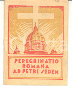 Documento originale, autentico 1940 ROMA Peregrinatio Romana ad Petri Sedem Opuscolo 1