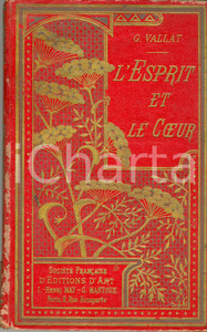 Libro, pubblicazione d epoca 1890 ca VALLAT L Esprit e le coeur illustrazioni di VALVERANE Volume 1