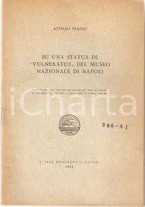 Oggetto da collezione cartaceo 1951 Attilio STAZIO Su una statua di Vulneratus 1