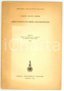 Libro, pubblicazione d epoca 1953 Giuseppe Antonio BORGESE Eresia machiavellica 1