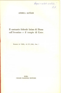 Libro, pubblicazione d epoca 1961 Andreas ALFOLDI Santuario di Diana sull Aventino  Invio AUTOGRAFO 1
